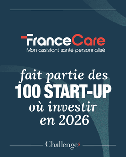 France Care fait partie des 100 start-up où investir en 2026 — Challenges